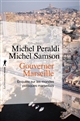 Gouverner Marseille : Enquête sur les mondes politiques marseillais