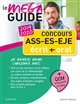 Concours ASS-ES-EJE : écrit et oral, tout pour réussir : le méga guide 2019-2020