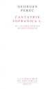 Cantatrix sopranica L. : et autres écrits scientifiques