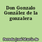Don Gonzalo González de la gonzalera