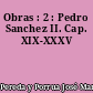 Obras : 2 : Pedro Sanchez II. Cap. XIX-XXXV