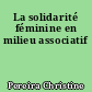 La solidarité féminine en milieu associatif