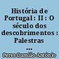 História de Portugal : II : O século dos descobrimentos : Palestras na emissora nacional