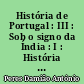 História de Portugal : III : Sob o signo da Índia : I : História política : Palestras na emissora nacional
