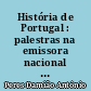 História de Portugal : palestras na emissora nacional : Volume I : Origens e formação da Nacionalidade