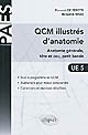 QCM illustrés d'anatomie : anatomie générale, tête et cou, petit bassin