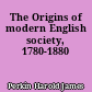 The Origins of modern English society, 1780-1880