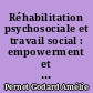 Réhabilitation psychosociale et travail social : empowerment et processus d'épanouissement