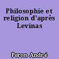 Philosophie et religion d'après Levinas