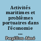 Activités maritimes et problèmes portuaires dans l'économie moderne : problèmes portuaires dans l'Europe du nord-ouest, problèmes portuaires français