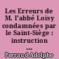 Les Erreurs de M. l'abbé Loisy condamnées par le Saint-Siège : instruction adressée au clergé du diocèse d'Autun