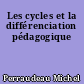 Les cycles et la différenciation pédagogique
