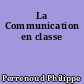 La Communication en classe