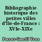 Bibliographie historique des petites villes d'Ile-de-France : XVIe-XIXe siècles