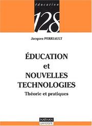 Education et nouvelles technologies : théorie et pratiques