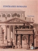 Itinéraires romains : documents de topographie et d'archéologie historiques pour l'histoire de Rome (de Scipion à Constantin)
