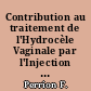 Contribution au traitement de l'Hydrocèle Vaginale par l'Injection d'une solution de Chlorure de Zinc