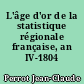 L'âge d'or de la statistique régionale française, an IV-1804