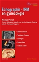Echographie IRM en gynécologie
