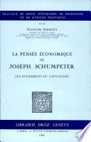 La pensée économique de Joseph Schumpeter : Les dynamiques du capitalisme