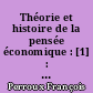 Théorie et histoire de la pensée économique : [1] : Marx, Schumpeter, Keynes