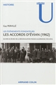 Les accords d'Évian (1962) : succès ou échec de la réconciliation franco-algérienne, 1954-2012