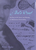 Abel's proof : an essay on the sources and meaning of mathematical unsolvability