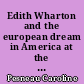 Edith Wharton and the european dream in America at the turn of the twentieth century