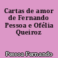 Cartas de amor de Fernando Pessoa e Ofélia Queiroz