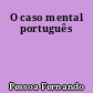 O caso mental português
