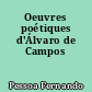 Oeuvres poétiques d'Álvaro de Campos