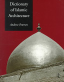 Dictionary of Islamic architecture