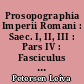 Prosopographia Imperii Romani : Saec. I, II, III : Pars IV : Fasciculus 3 : [I]