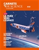 Carnets de science : la revue du CNRS : 10 : Dossier : La ruée vers l'espace