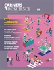 Carnets de science : la revue du CNRS : 8 : Dossier : Ces ROBOTS qui nous veulent du bien