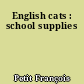 English cats : school supplies
