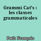 Grammi Cat's : les classes grammaticales
