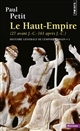 Histoire générale de l'Empire romain : 1 : Le Haut-Empire : 27 av. J.-C.-161 apr. J.-C.