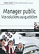 Manager public : vos solutions au quotidien