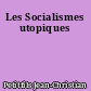 Les Socialismes utopiques
