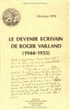 Le devenir écrivain de Roger Vailland : (1944-1955)