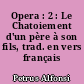 Opera : 2 : Le Chatoiement d'un père à son fils, trad. en vers français
