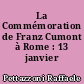 La Commémoration de Franz Cumont à Rome : 13 janvier 1949