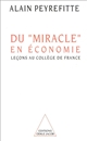 Du "miracle" en économie : leçons au Collège de France