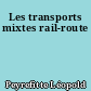 Les transports mixtes rail-route