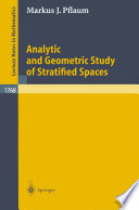 Analytic and geometric study of stratified spaces