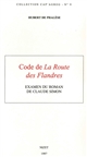 Code de "La route des Flandres" : examen du roman de Claude Simon