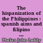 The hispanization of the Philippines : spanish aims and filipino responses, 1665-1700