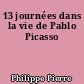 13 journées dans la vie de Pablo Picasso