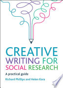 Creative writing for social research : a practical guide